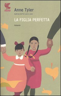 La figlia perfetta, Anne Tyler