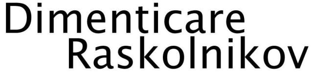 dimenticare-raskolnikov Personaggi spariti dalla memoria