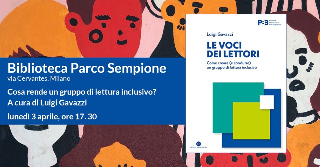 Alla Biblioteca del Parco Sempione a Milano parliamo di gruppi di lettura inclusivi